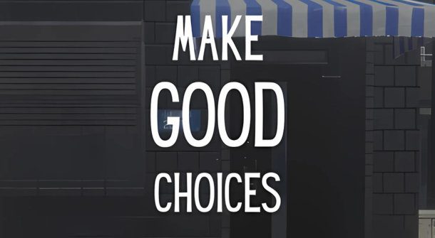 Make Good Choices Free Download