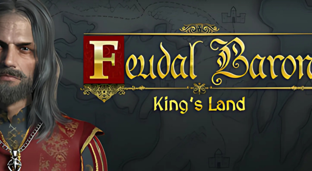 Feudal Baron: King's Land Free Download